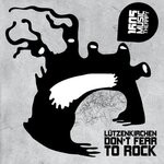 cover: Lutzenkirchen - Don't Fear To Rock