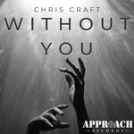 cover: Chris Craft - Without You