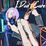 cover: Chiara|Fefo - I Don't Care