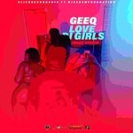 cover: Geeq - Love Di Girls (OfficialAudio)