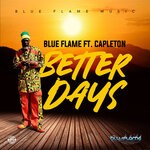 cover: Blue Flame|Capleton - Better Days (Explicit)