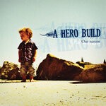 cover: A Hero Build - Our Nature