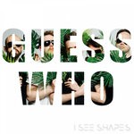 cover: I See Shapes - Guess Who