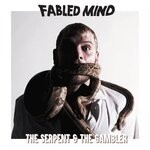 cover: Fabled Mind - The Serpent And The Gambler