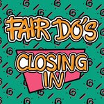 cover: Fair Do's - Closing In