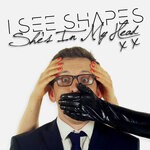 cover: I See Shapes - She's In My Head