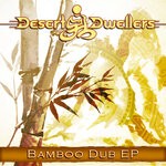 cover: Desert Dwellers|Shaman's Dream - Bamboo Dub