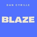 cover: Dany Cyrille - Blaze