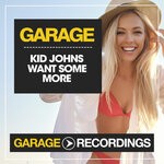 cover: Kid Johns - Want Some More