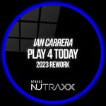 cover: Ian Carrera - Play 4 Today (2023 Rework Extended)