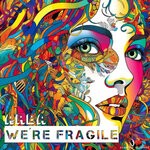 cover: Arba - WE'RE FRAGILE