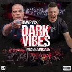 cover: Mc Braincase|Rawpvck - Dark Vibes