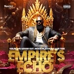 cover: Amgtask|K-sway|Malak|Pb Hassan|Rick Ross - Empire's Echo (Prod. By The Trooth I.T.)