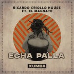 cover: El Magnate|Ricardo Criollo House - Echa Pa'lla