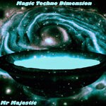 cover: Mr Majestic - Magic Techno Dimension