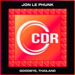 cover: Jon Le Phunk - Goodbye, Thailand