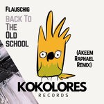 cover: Flauschig - Back To The Oldschool (Akeem Raphael Remix)