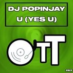 cover: Dj Popinjay - U (Yes U)