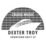 cover: Dexter Troy - Downtown Drift EP