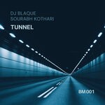 cover: Dj Blaque|Sourabh Kothari - Tunnel EP