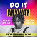 cover: Jean Luc|Matthew Clanton|Nick Jay - Do It Anyway (Motiv8 Remix)