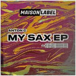 cover: Anton C - My Sax EP