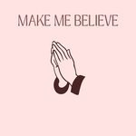 cover: Blue Bicycle Collective - Make Me Believe