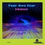 cover: D-richhard - Your Own Fear