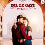 cover: Prashant - Dil Le Gayi (Original Song)