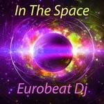 cover: Eurobeat Dj - In The Space