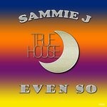 cover: Sammie J - Even So