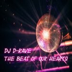 cover: Dj D-rave - The Beat Of Our Hearts