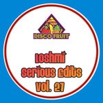 cover: Loshmi - Serious Edits Vol 27