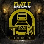 cover: Flat T - The Dungeon EP