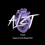 cover: Frank - Danger On Acid