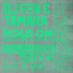 cover: Dj Fen|Tamara - Hold On (Cash Only Remix)