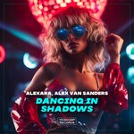 cover: Alexara|Alex van Sanders - Dancing In Shadows