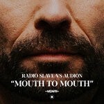 cover: Audion|Radio Slave - Mouth To Mouth