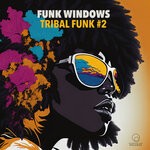 cover: Funk Windows - Tribal Funk #2