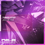 cover: Turker Ozsoy - Just Be Fine