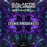 cover: Braincell (ch)|Galactic Explorers - Cosmic Frequencies (Original Mix)