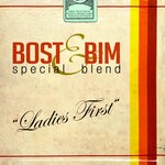 cover: Bost & Bim - Ladies First (Special Blend)