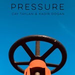 cover: Cay Taylan|Kadir Dogan - Pressure