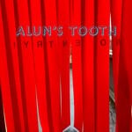 cover: Alun's Tooth - !YRTNE ON