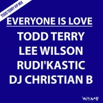 cover: Dj Christian B|Lee Wilson|Rudi'kastic|Todd Terry - Everyone Is Love (Todd Terry VIP Mix)