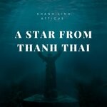 cover: Khanh Linh Atticus - A Star From Thanh Thai