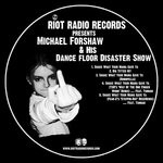 cover: Michael Forshaw - & His Dance Floor Disaster Show