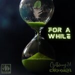 cover: Erick Khalifa|Getblurry28 - For A While