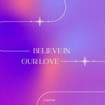 cover: Crestitek - Believe In Our Love