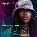 cover: Amaria Bb - Run (from The Amazon Original Series 'Jungle')